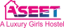 Aseet A Luxury Girls Hostel
